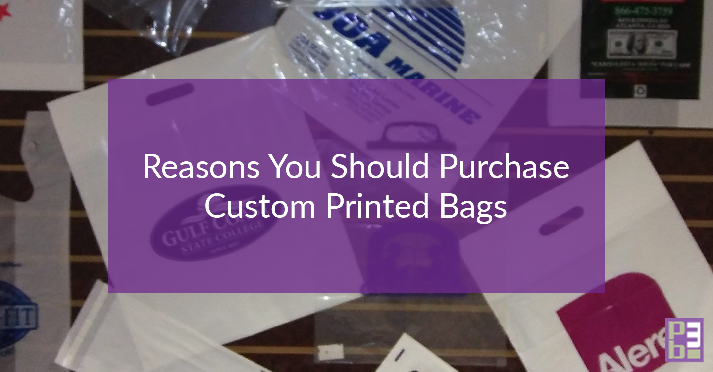 Why you should purchase custom printed bags
